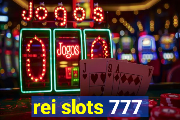 rei slots 777